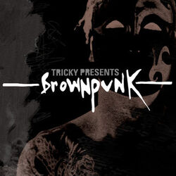 Cover of Tricky Presents Brownpunk