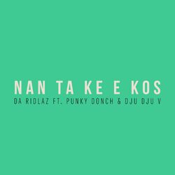 Cover of Nan Ta Ke E Kos (feat. Punky Donch & Dju Dju V)