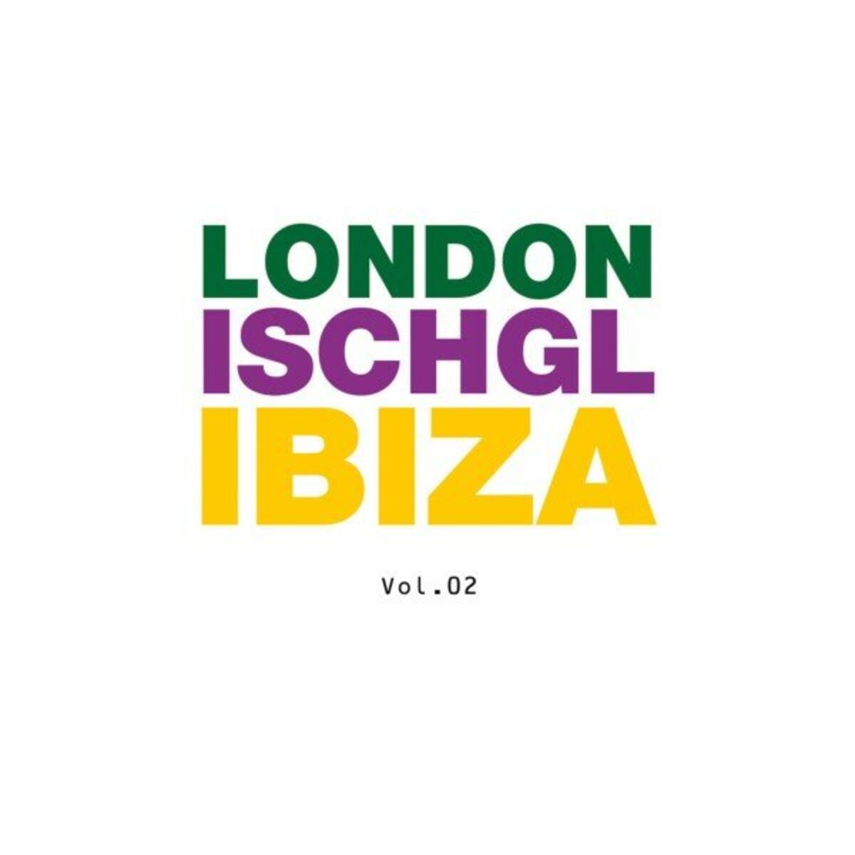 Album cover of London - Ischgl - Ibiza, Vol. 02