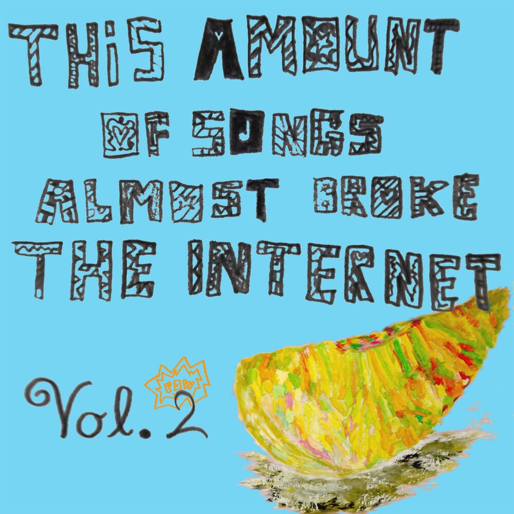 Picture of This Amount Of Songs Almost Broke The Internet, Vol. 2