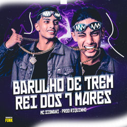 Cover of Barulho de Trem / Rei dos 7 Mares by undefined