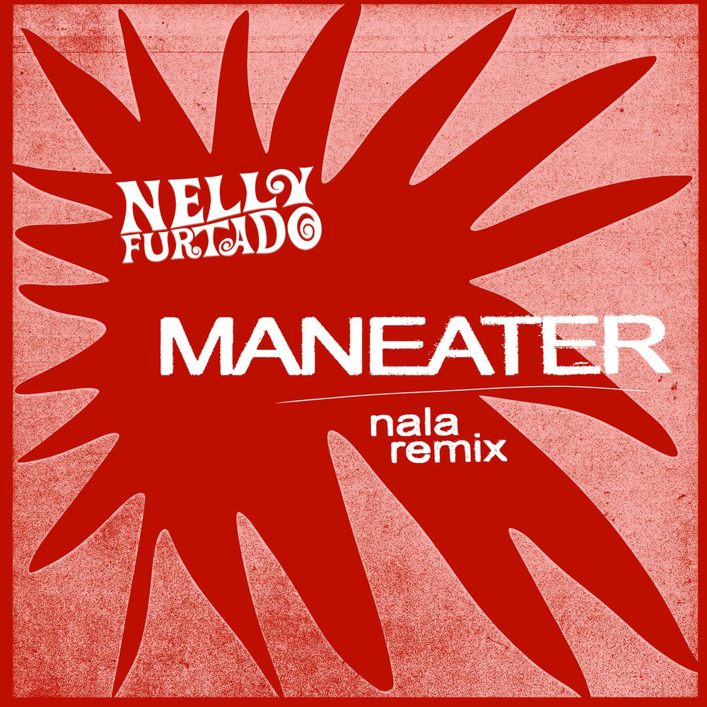 Maneater (Nala Remix) album cover