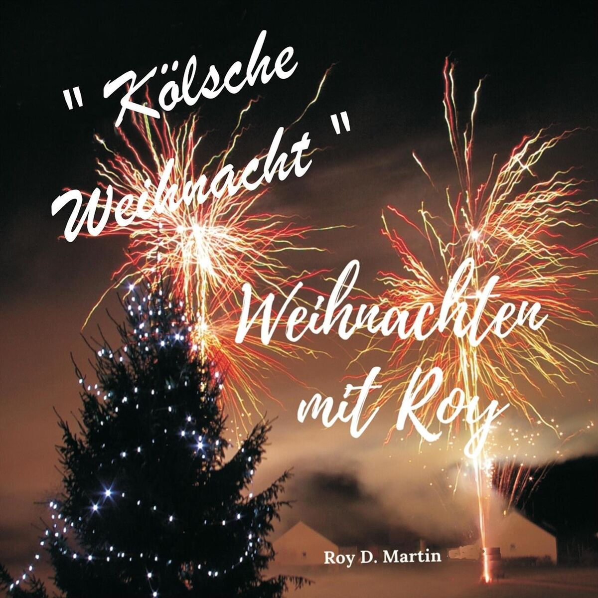 Album cover of Weihnachten mit Roy - Kölsche Weihnacht