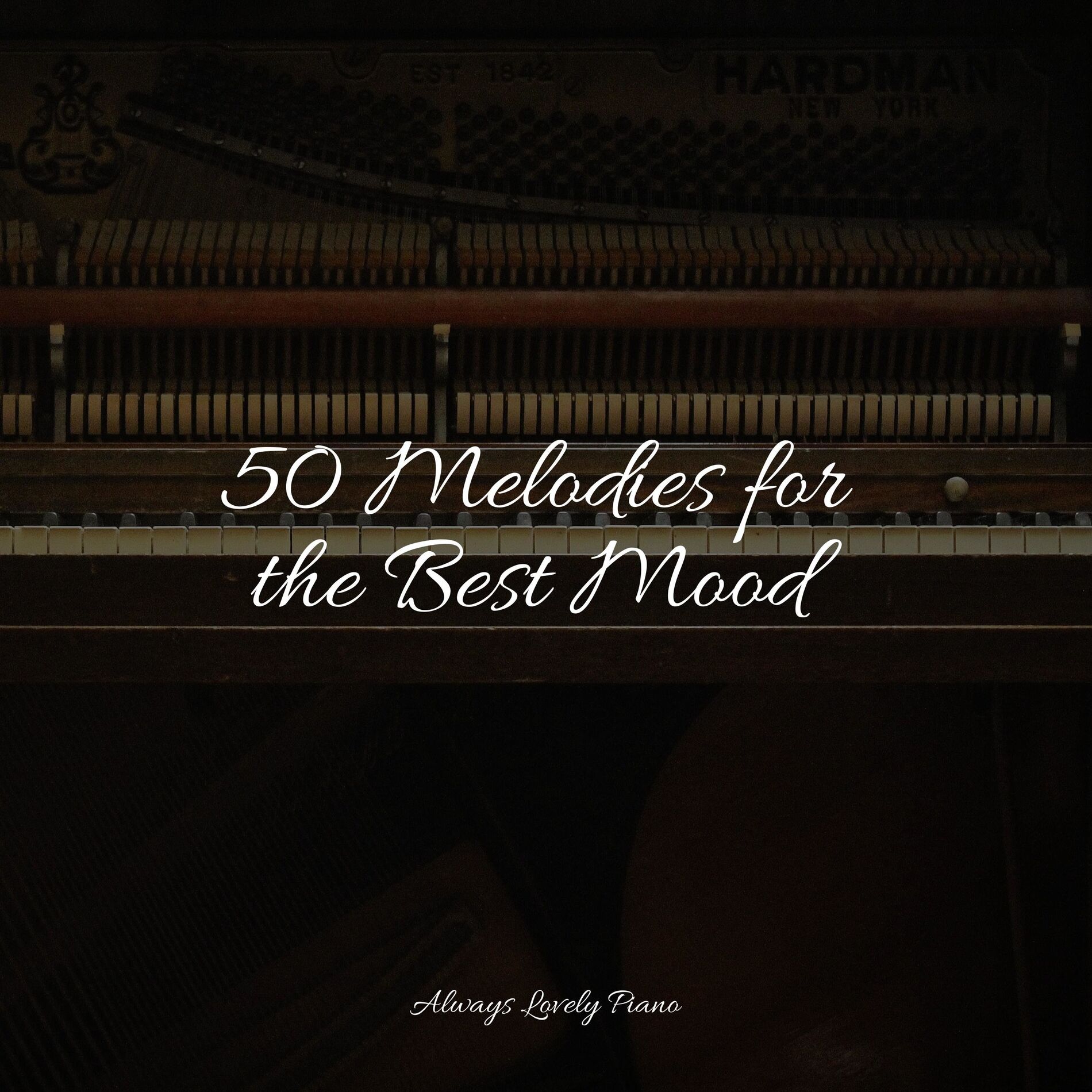 Album cover of 50 Melodies for the Best Mood