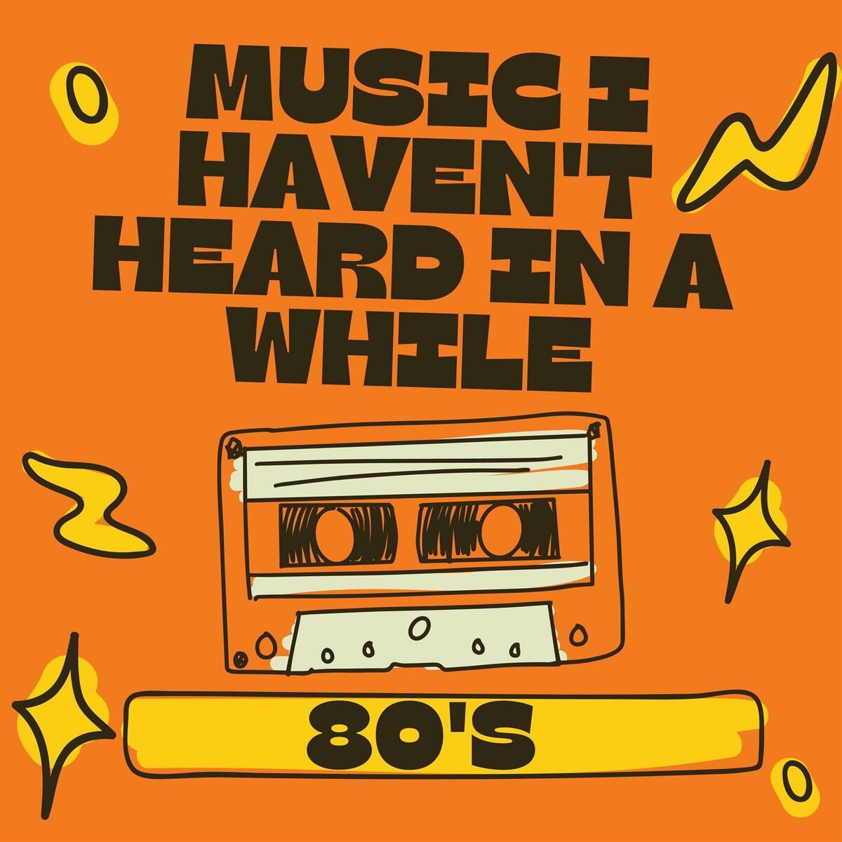 Album cover of 80's Music I Haven't Heard in a While