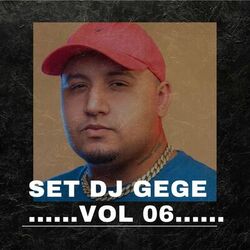 Cover of SET DJ GEGE VOL 06