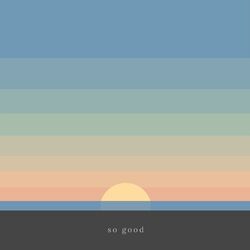 Cover of So Good (feat. Khai Dreams)