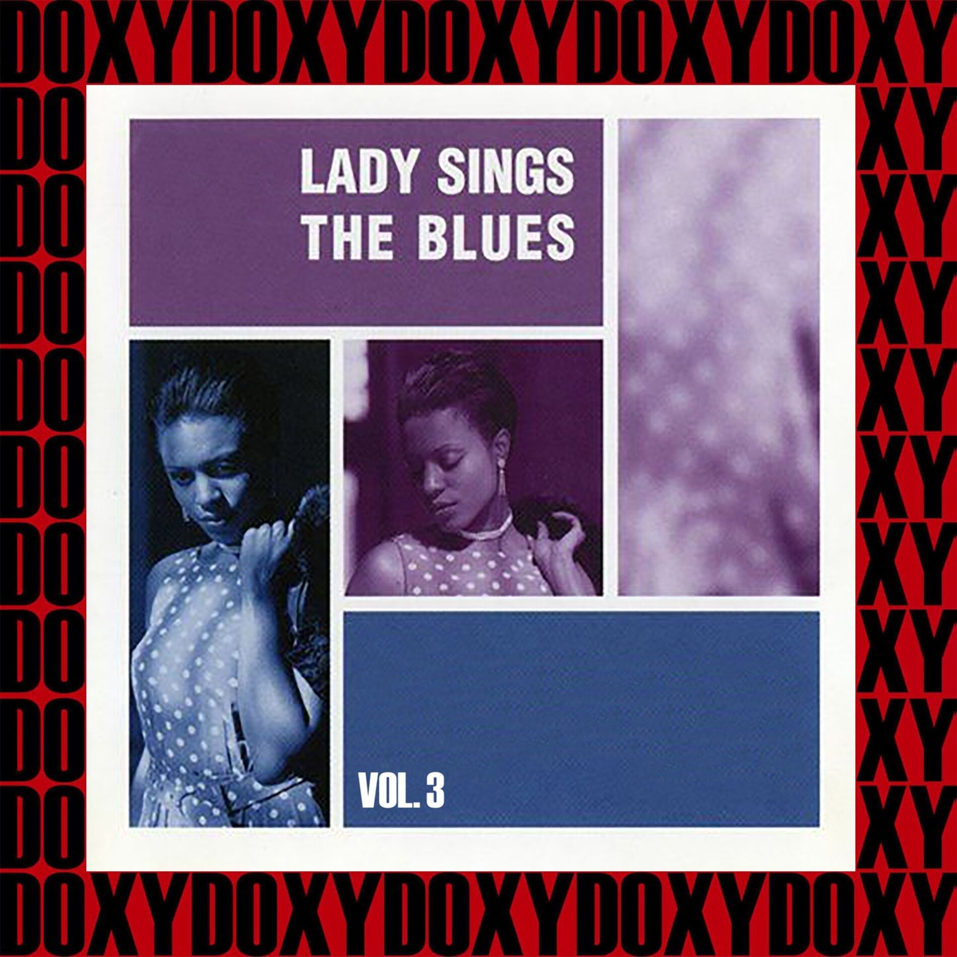 Album cover of Lady Sings The Blues, Vol. 3 (Hd Remastered Edition, Doxy Collection)