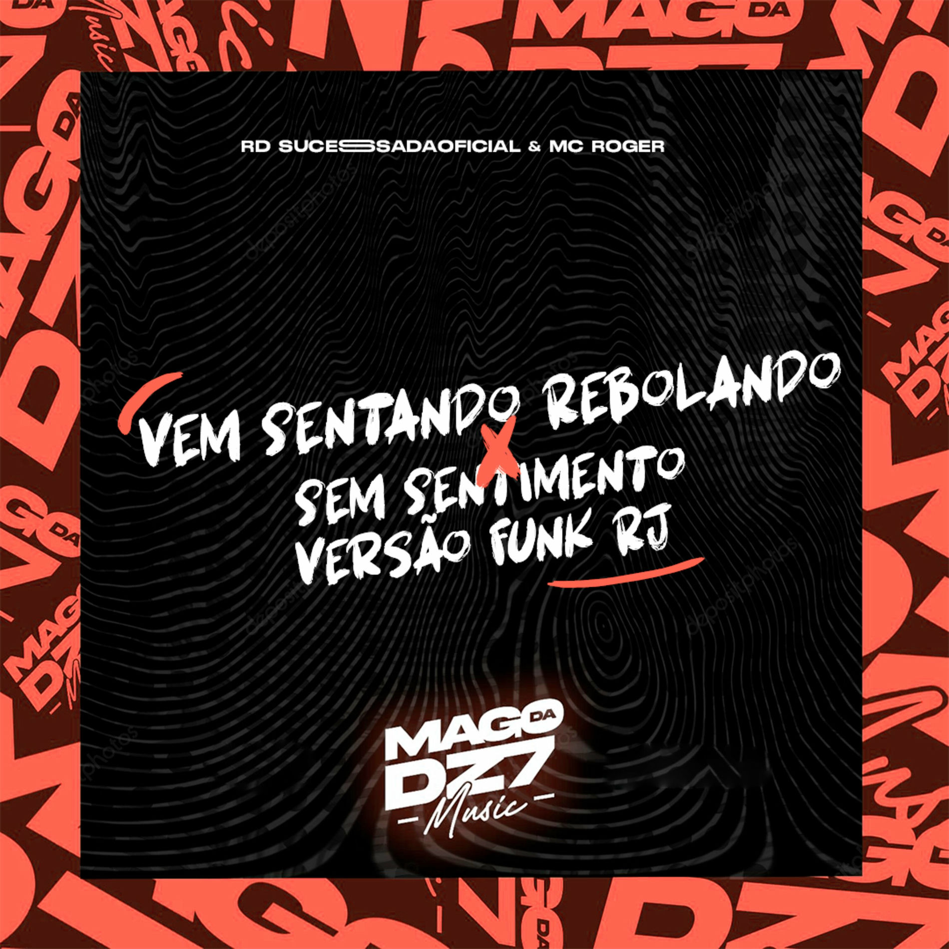 Album cover of Vem Sentando Rebolando X Sem Sentimento Versão Funk Rj