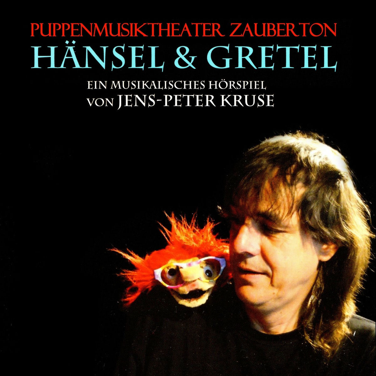 Album cover of Hänsel und Gretel (Ein musikalisches Hörspiel von Jens-Peter Kruse)