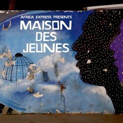 Africa Express Presents: Maison Des Jeunes (Deluxe Edition)