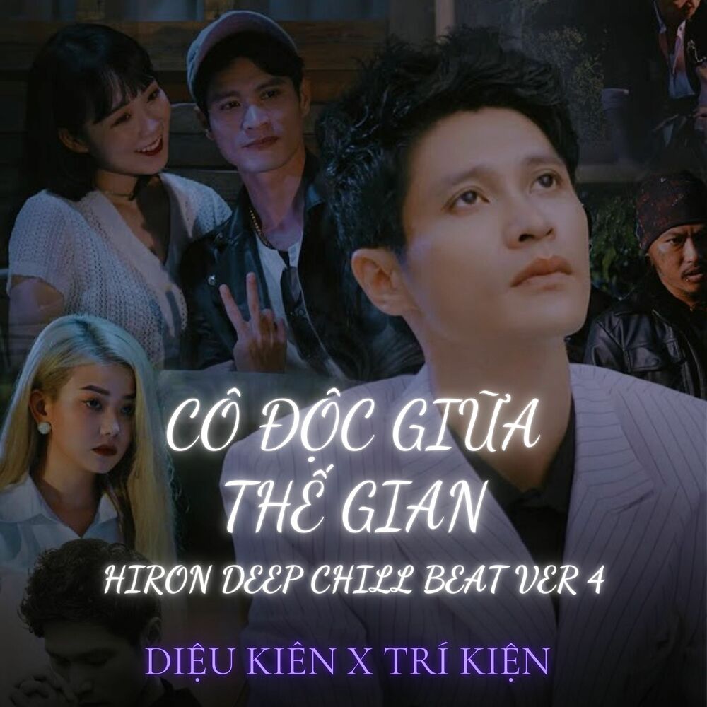 Picture of CÔ ĐỘC GIỮA THẾ GIAN (Hiron Deep Chill Beat Ver 4)