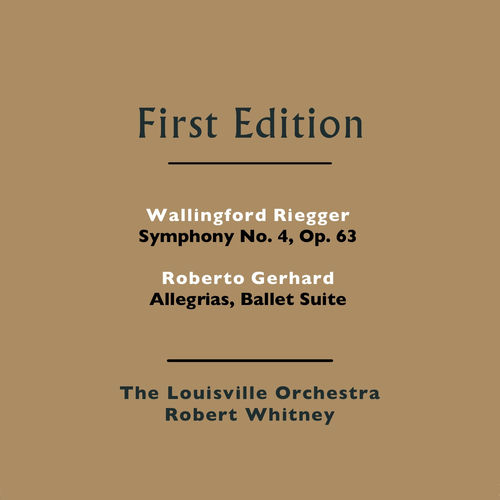 Wallingford Riegger: Symphony No. 4, Op. 63 - Roberto Gerhard: Allegrias, Ballet Suite