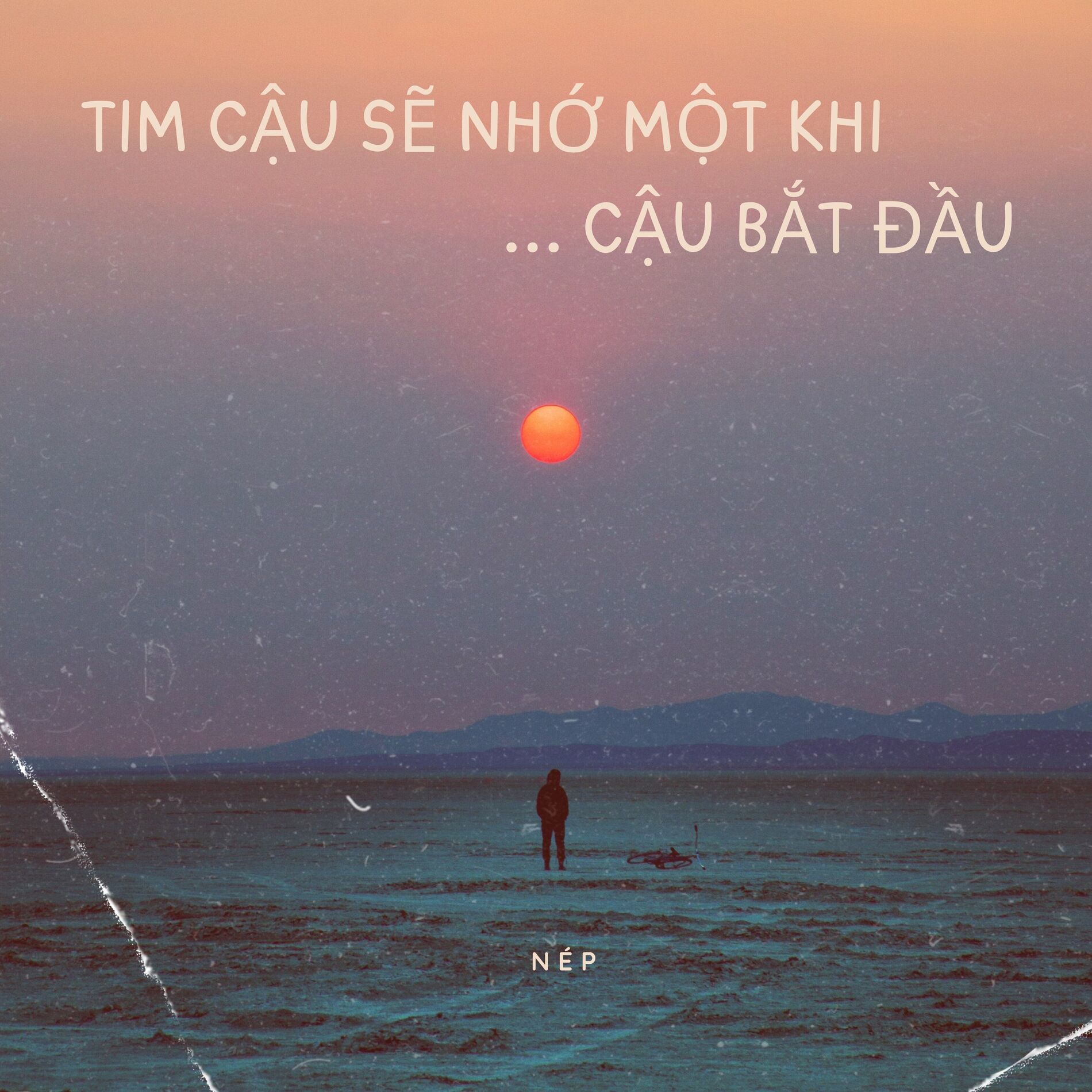 Album cover of Tim Cậu Sẽ Nhớ Một Khi Cậu Bắt Đầu