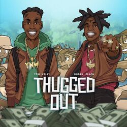 Cover of Thugged Out (feat. Kodak Black)