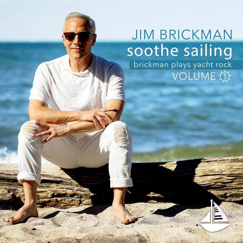 Soothe Sailing: Brickman Plays Yacht Rock, Vol. 1 cover