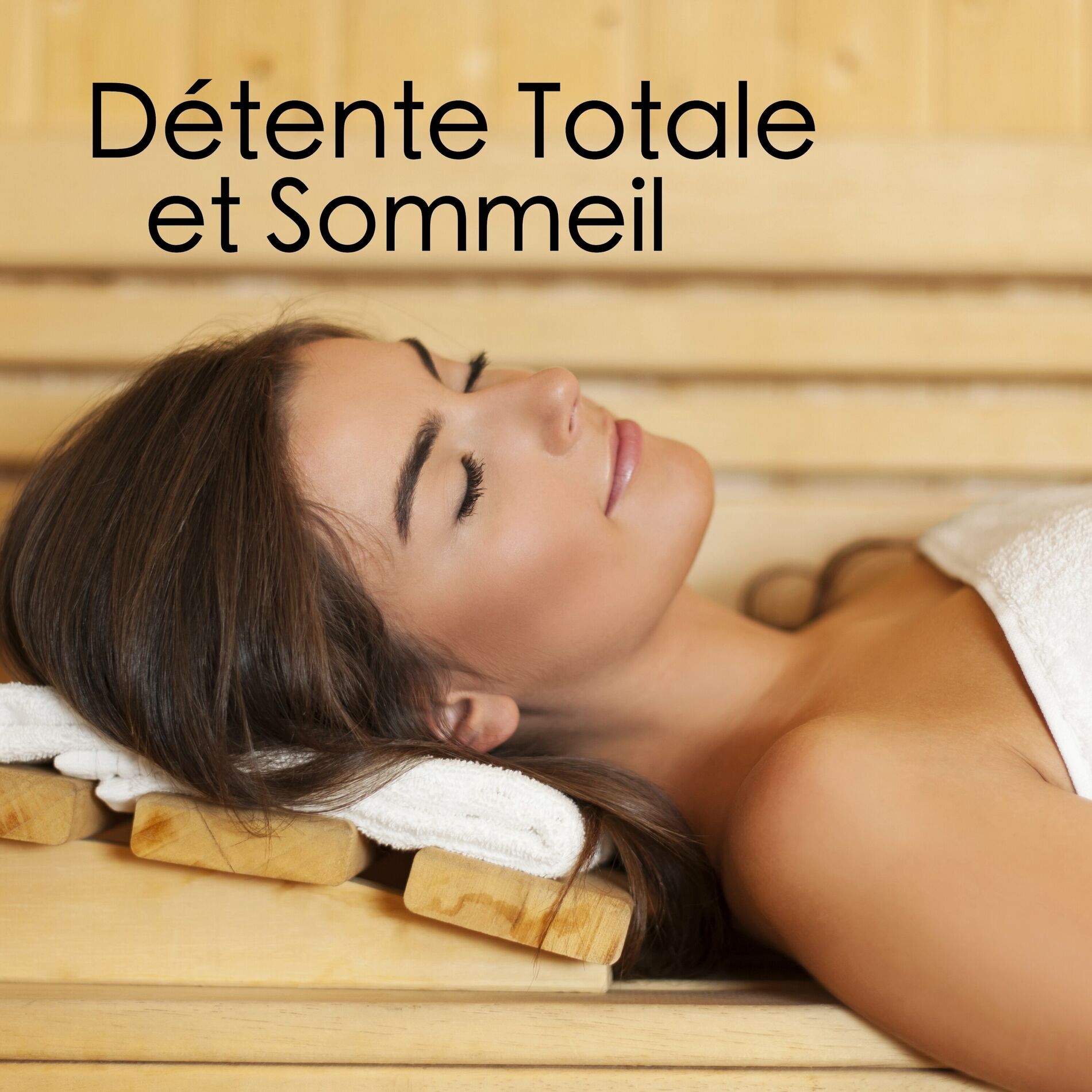 Album cover of Détente Totale et Sommeil