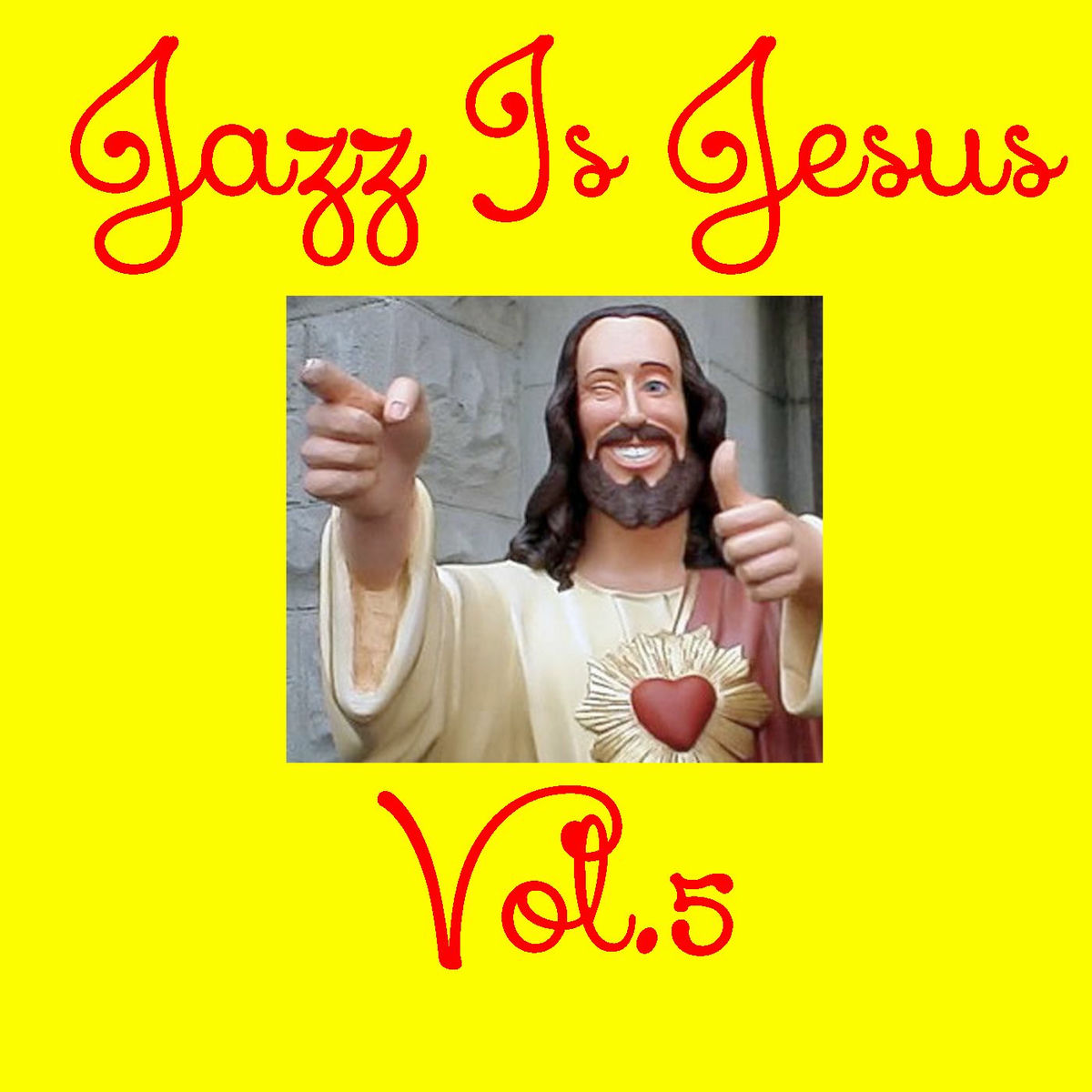 Album cover of Jazz Is Jesus, Vol. 5