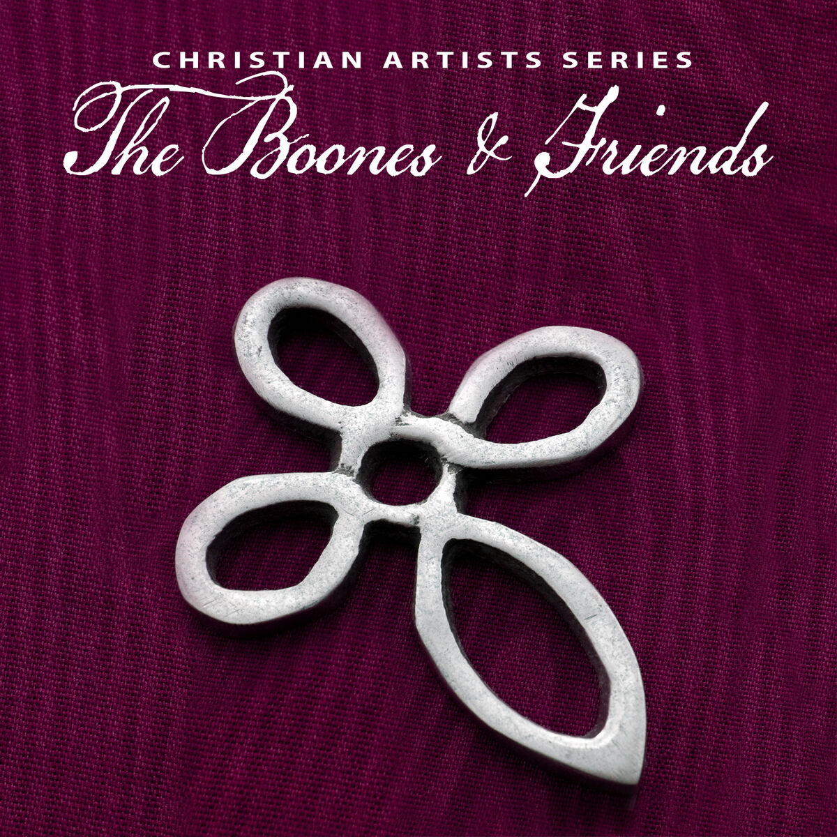 Album cover of Christian Artists Series: The Boones & Friends