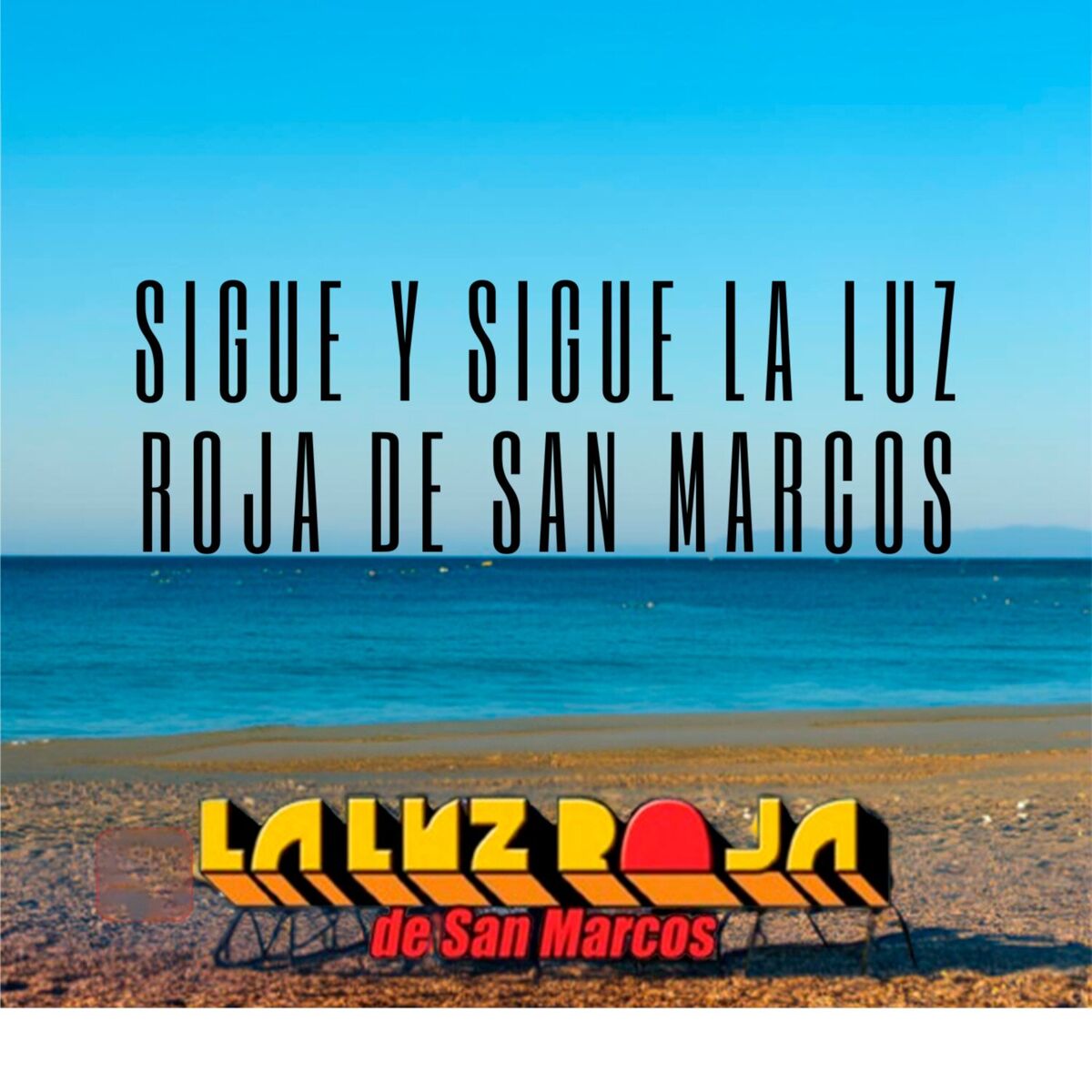 Album cover of Sigue y Sigue la Luz Roja de San Marcos