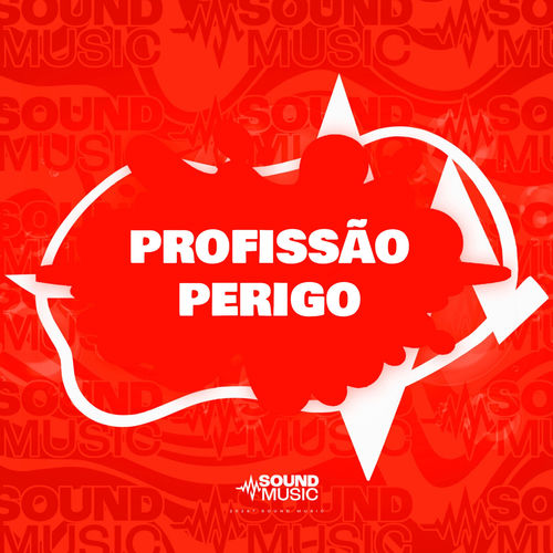 PROFISSÃO PERIGO