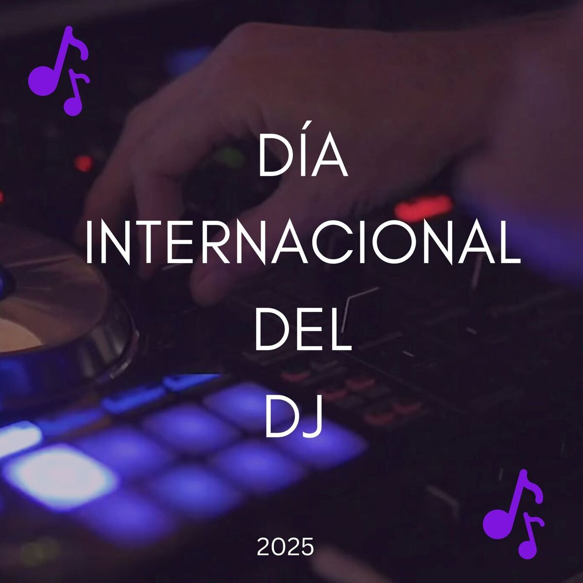 Album cover of Día Internacional del DJ 2025
