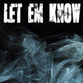 Let Em Know (Originally Performed by T.I.) (Instrumental)