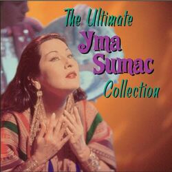 Cover of The Ultimate Yma Sumac Collection