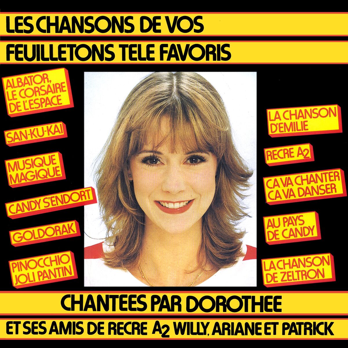 Album cover of Dorothée et ses amis de Récré A2 chantent (Les chansons de vos feuilletons télé favoris)