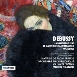 Cover of Debussy: La Damoiselle élue, Le martyre de Saint Sébastien & Nocturnes