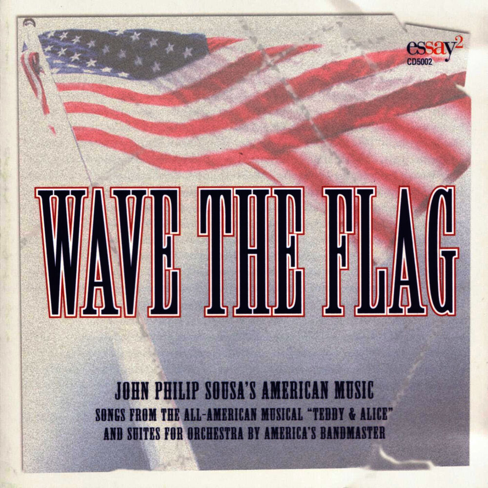 Picture of Wave The Flag - John Philip Sousa's American Music