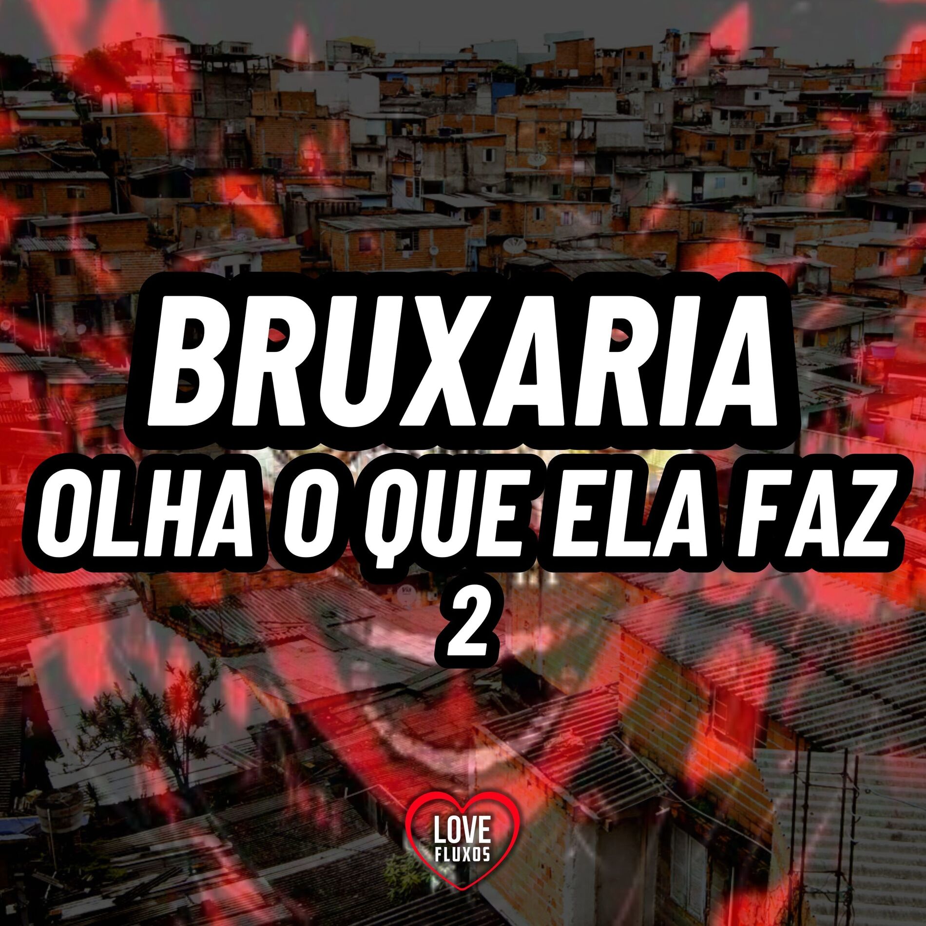 Album cover of Bruxaria Olha o Que Ela Faz 2