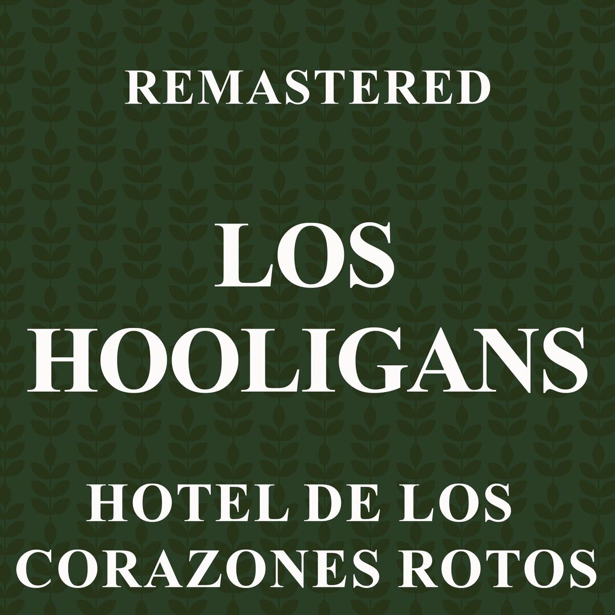 Album cover of Hotel de los corazones rotos (Remastered)