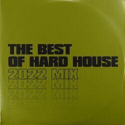 Cover of The Best Of Hard House 2022