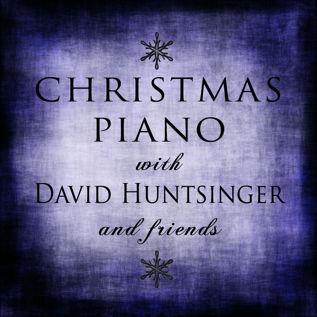 Album cover of Christmas Piano with David Huntsinger and Friends