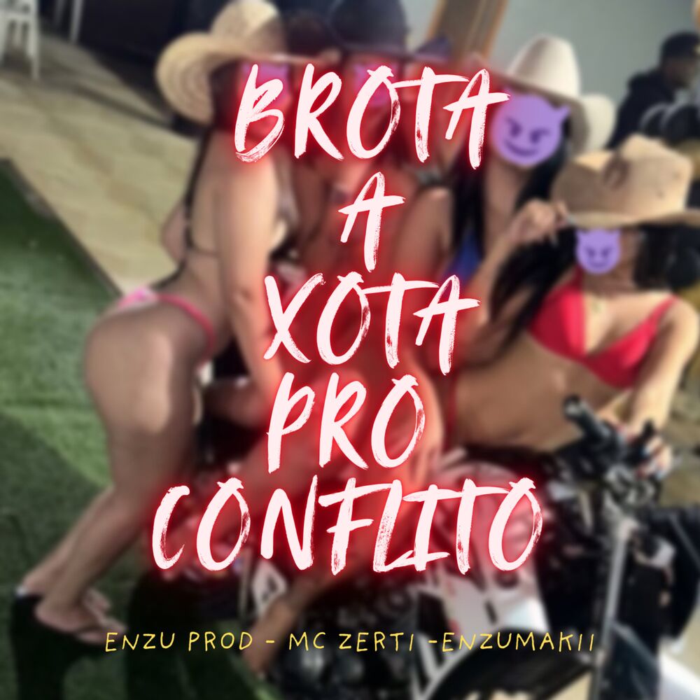 Picture of Brota a Xota pro Conflito