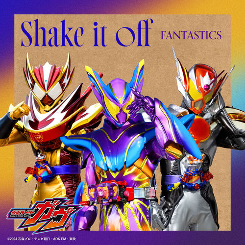 FANTASTICS from EXILE TRIBE - Shake it off （『仮面ライダーガヴ
