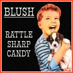 Cover of Rattle Sharp Candy (Deluxe Edition)
