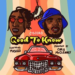 Cover of Good To Know (feat. Masego, Kp & Ambriia)
