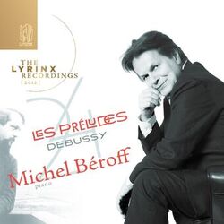Cover of The Lyrinx Recordings (2012): Debussy: 24 Préludes