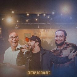 Cover of Reféns do Prazer (Ao Vivo)