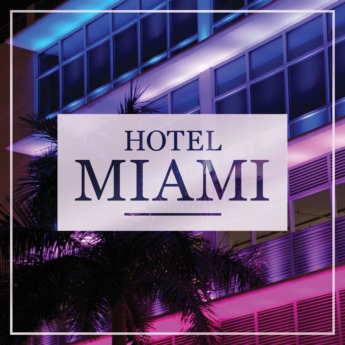 Album cover of Hotel Miami
