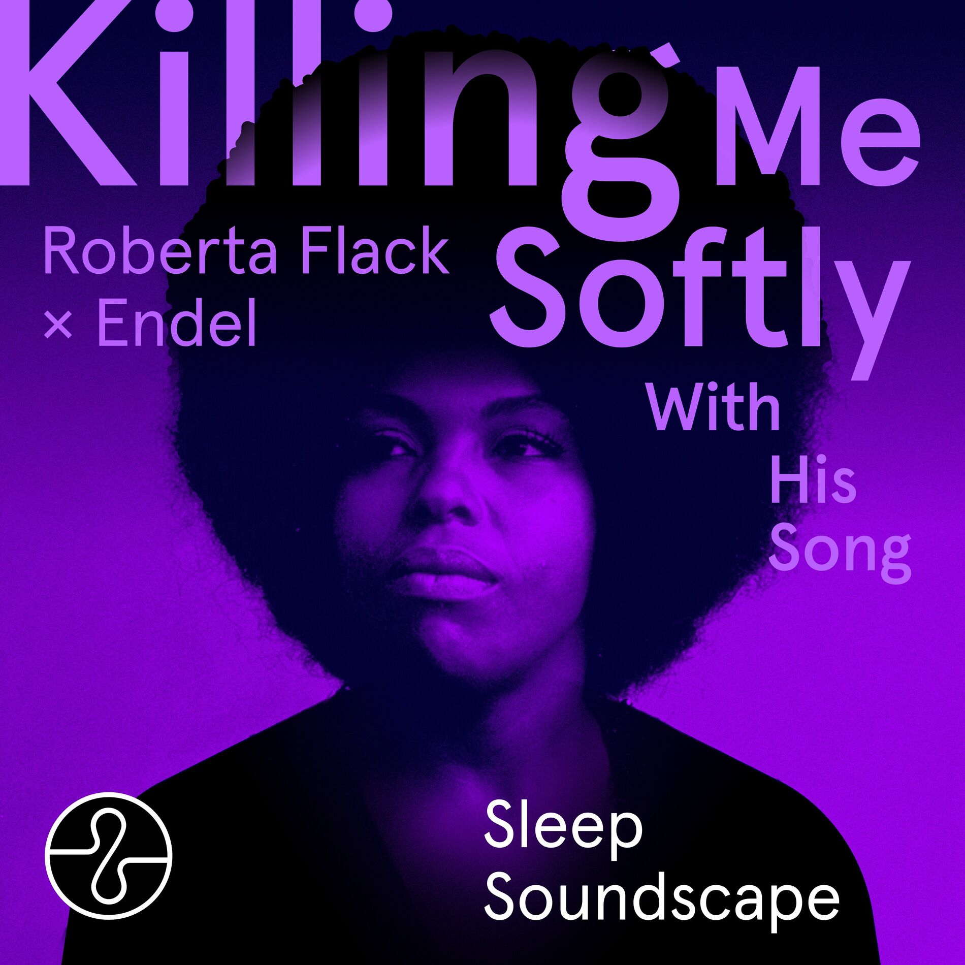 Album cover of Killing Me Softly With His Song (Sleep 4)