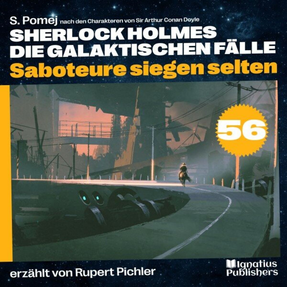 Album cover of Saboteure siegen selten (Sherlock Holmes - Die galaktischen Fälle, Folge 56)