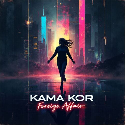  Kama Kor - Foreign Affair (2025) 