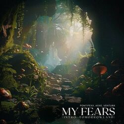 Cover of My Fears (Intro Tomorrowland)