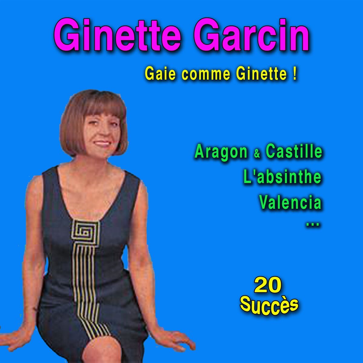 Album cover of Gaie comme Ginette (20 succès) [1958 to 1963]