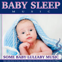 Baby Music Experience - Baby Sleep Music: Baby Lullaby Music For