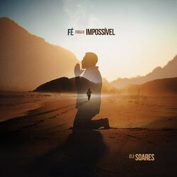 Cover of Fé Para O Impossível