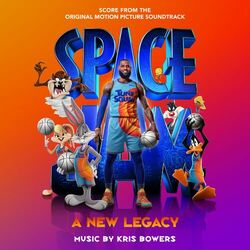 Cover of Space Jam: A New Legacy (Score from the Original Motion Picture Soundtrack)